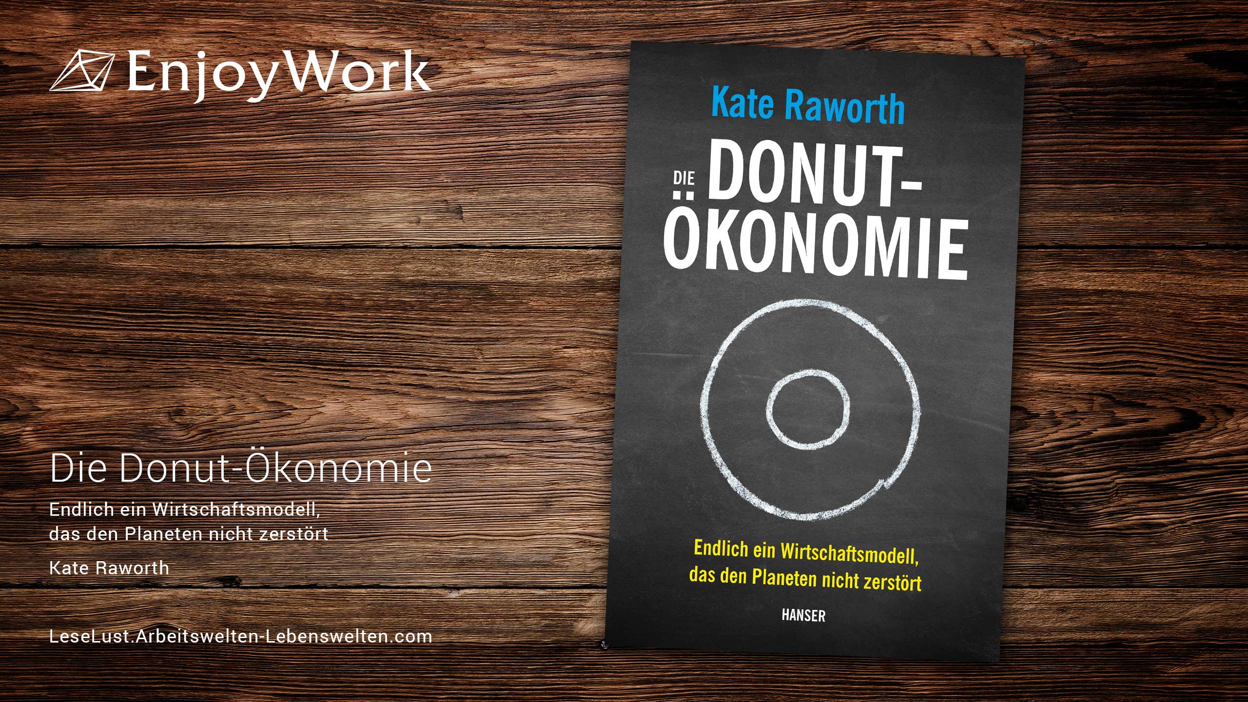 EnjoyWork LeseLust: 'Die Donut Ökonomie'